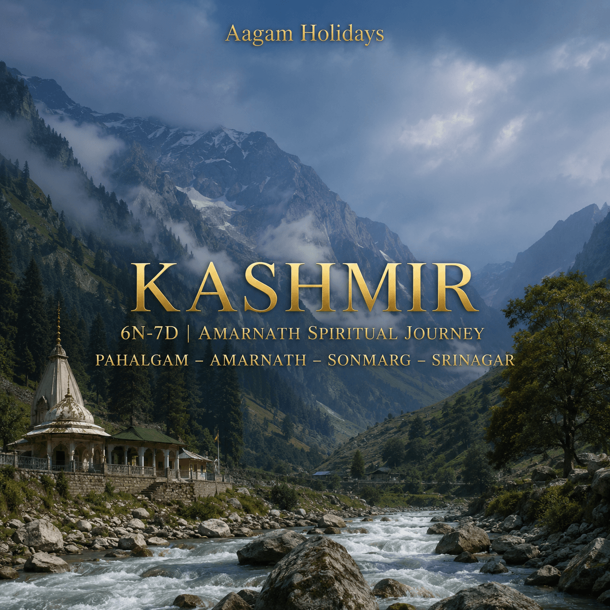 KASHMIR | 6N-7D | AMARNATH SPIRITUAL JOURNEY | PAHALGAM – AMARNATH – SONMARG – SRINAGAR
