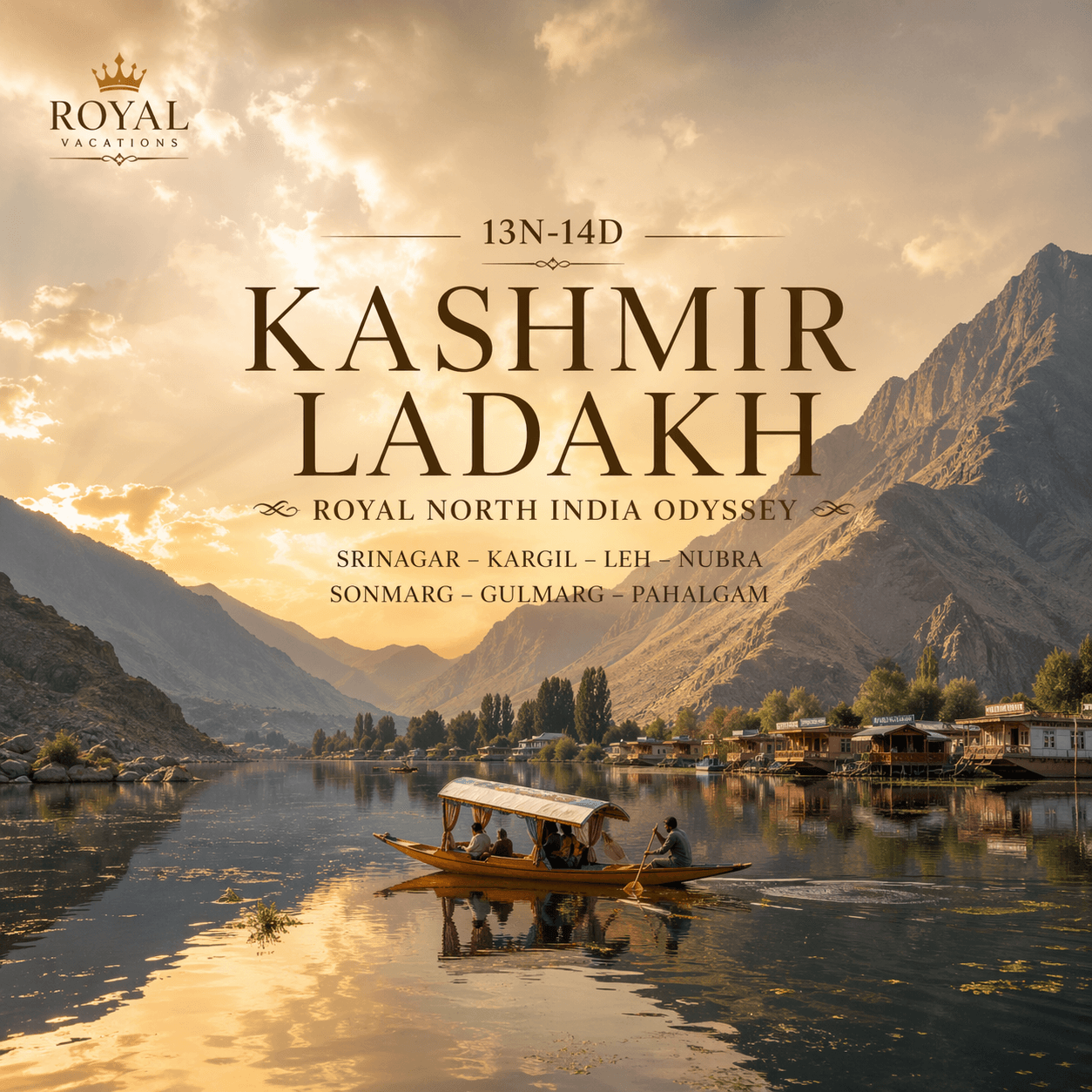 KASHMIR LADAKH | 13N-14D | ROYAL NORTH INDIA ODYSSEY | SRINAGAR – KARGIL – LEH – NUBRA – SONMARG – GULMARG – PAHALGAM