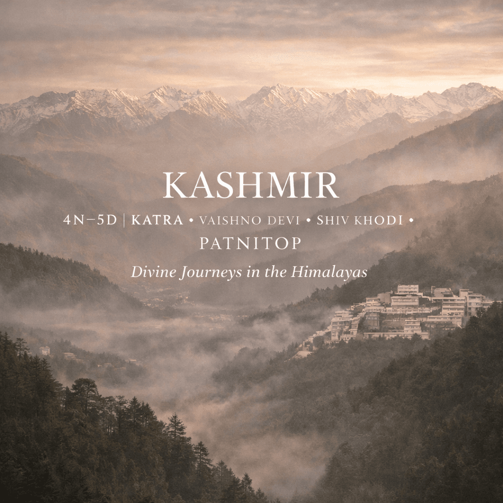 KASHMIR | 4N–5D | KATRA ✦ VAISHNO DEVI ✦ SHIV KHODI ✦ PATNITOP Divine Journeys in the Himalayas