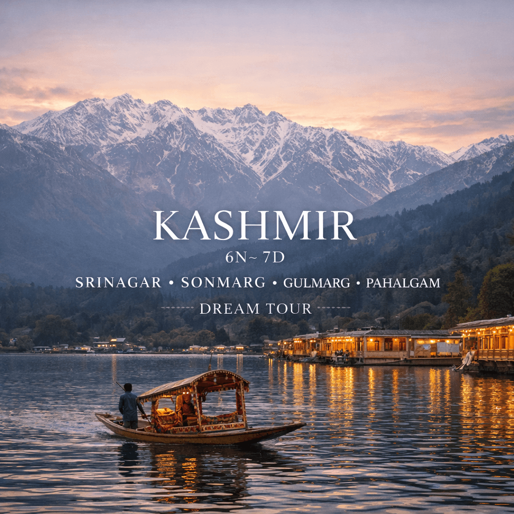 KASHMIR | 6N–7D | SRINAGAR ✦ SONMARG ✦ GULMARG ✦ PAHALGAM DREAM TOUR