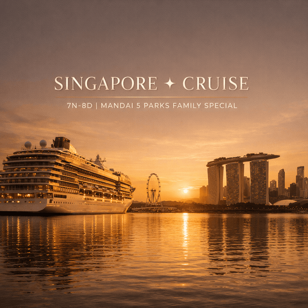 SINGAPORE ✦ CRUISE | 7N-8D | MANDAI 5 PARKS FAMILY SPECIAL | SINGAPORE ✦ CRUISE